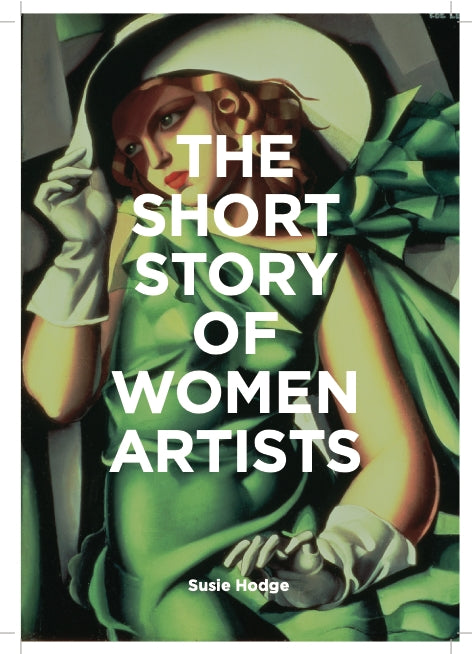 THE SHORT STORY OF WOMEN ARTISTS