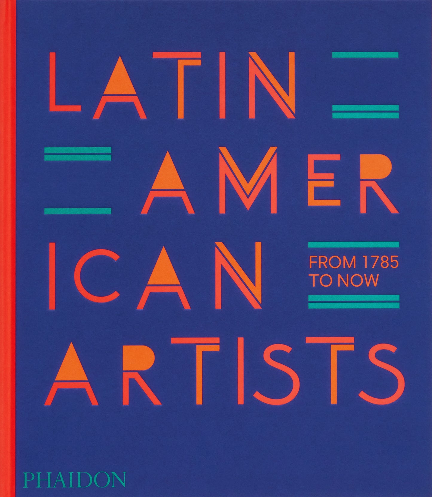 LATIN AMERICAN ARTISTS: FROM 1785 TO NOW