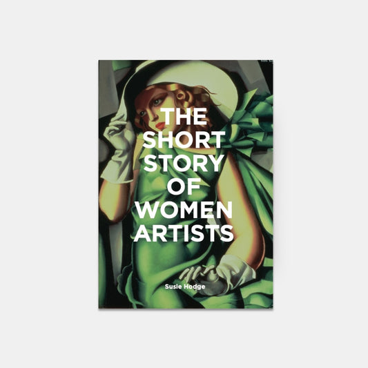 THE SHORT STORY OF WOMEN ARTISTS